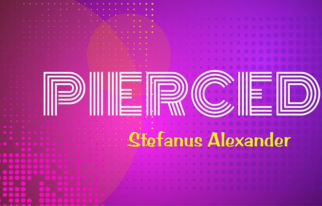 PIERCED by Stefanus Alexander video DOWNLOAD