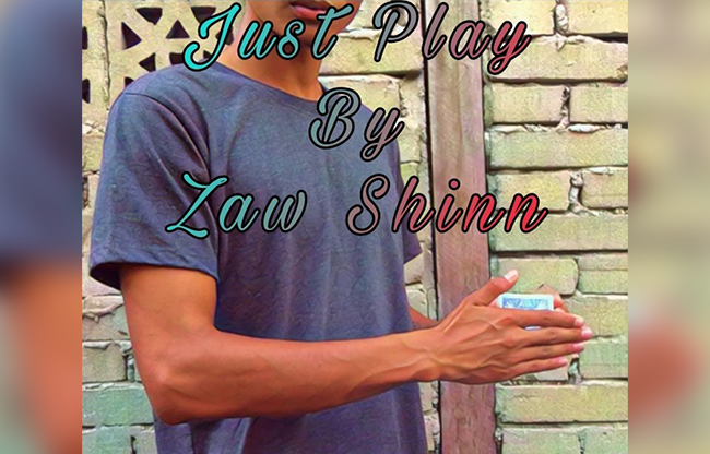 Just Play by Zaw Shinn video DOWNLOAD
