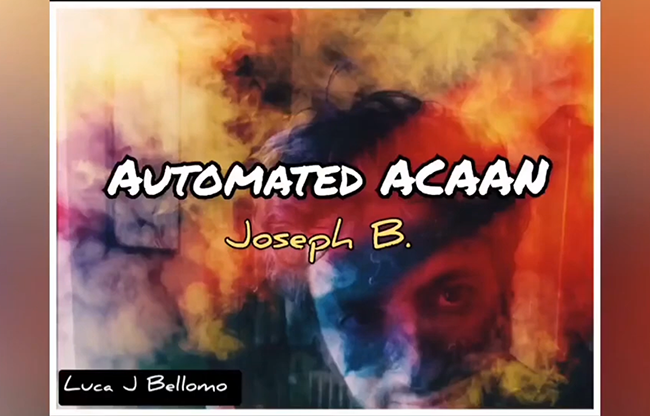 ACAAN AUTOMATED by Joseph B video DOWNLOAD