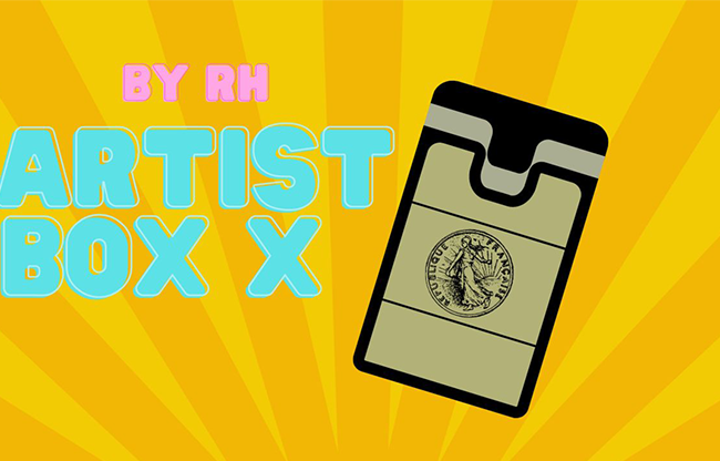 Artist BOX X by RH video DOWNLOAD