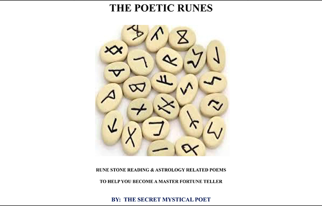 THE POETIC RUNES RUNE STONE READING & ASTROLOGY RELATED POEMSTO HELP YOU BECOME A MASTER FORTUNE TELLER by The Secret Mystical Poet & Jonathan Royle ebook DOWNLOAD