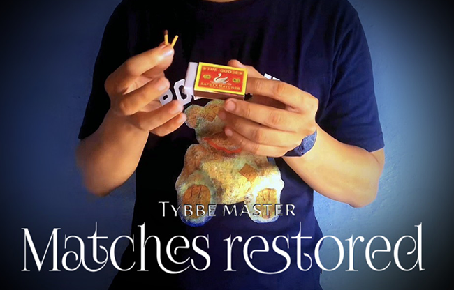 Matches Restored by Tybbe Master video DOWNLOAD