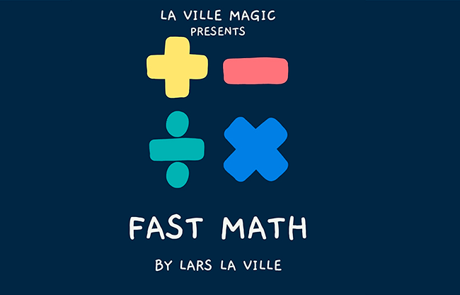 FAST MATH by Lars La Ville & La Ville Magic (video DOWNLOAD)