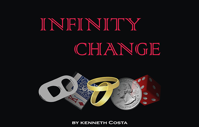 INFINITY CHANGE by Kenneth Costa -DOWNLOAD