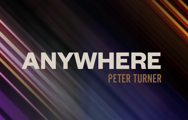 Anywhere by Peter Turner video DOWNLOAD