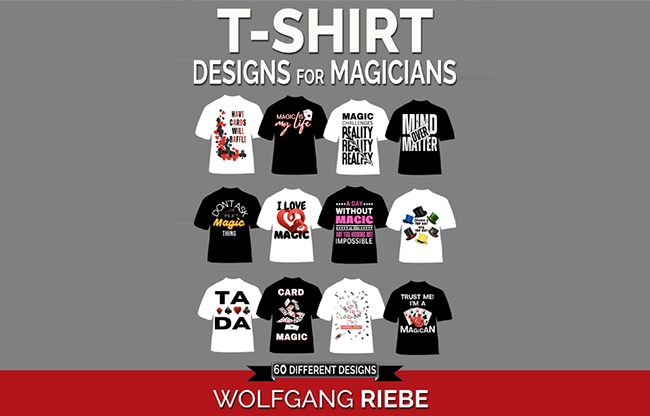 T Shirt Designs for Magicians by Wolfgang Riebe eBook