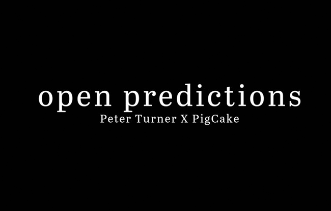 Open Prediction by Peter Turner X Pigcake video DOWNLOAD