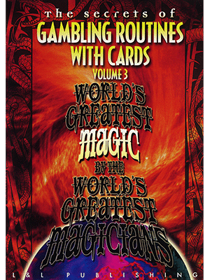 Gambling Routines With Cards Vol. 3 (World's Greatest)